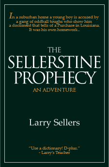Larry Sellers - The Sellerstine Prophecy