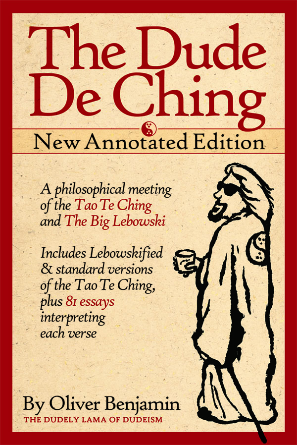 The Dude De Ching - Annotated Edition
