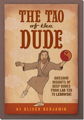 The Tao of the DUde