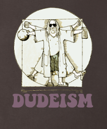 dudeism dude vinci